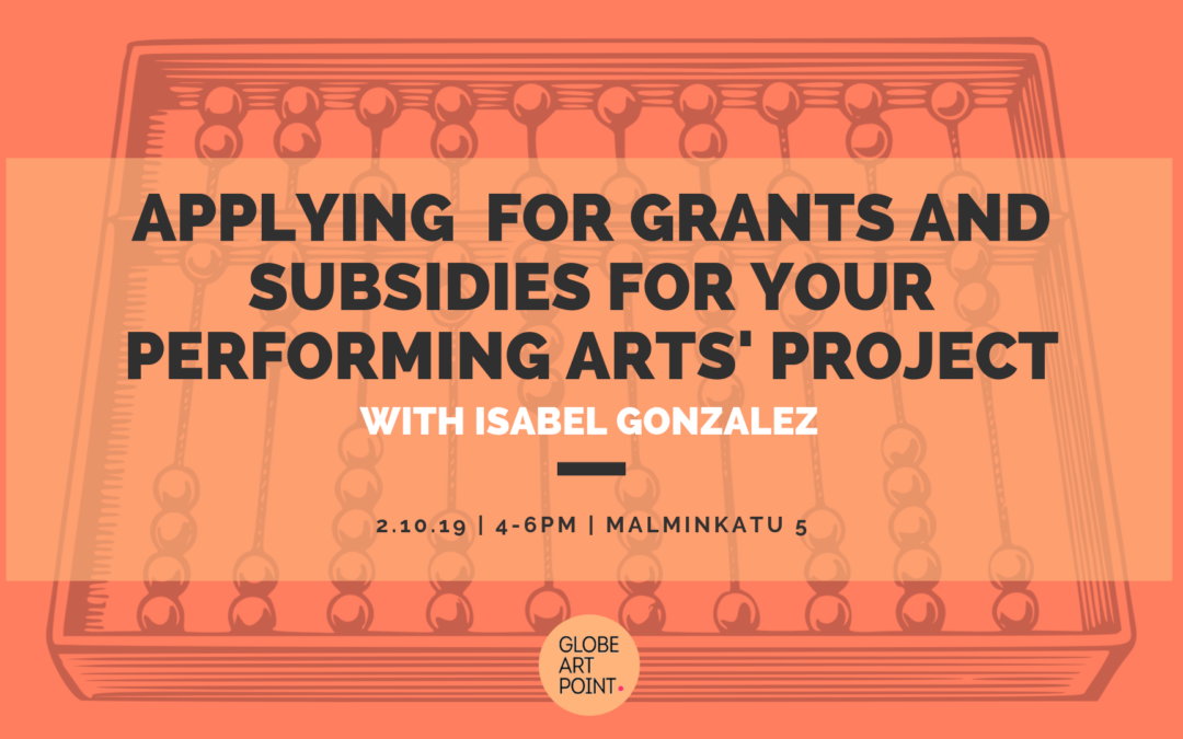 2.10.19 – Applying for grants and subsidies for your performing arts’ project, with Isabel González