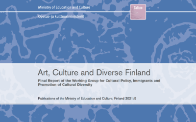 Art, Culture and Diverse Finland. The final report of the Working Group on Cultural Policy, Immigrants and the Promotion of Cultural Diversity