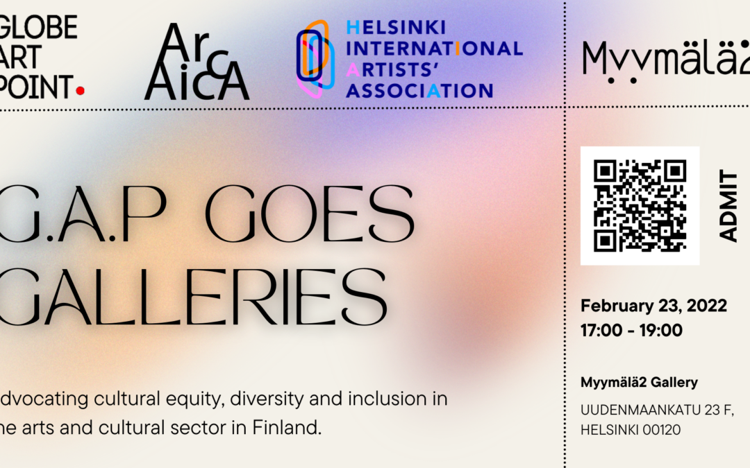 G.A.P GOES GALLERIES: NEW DATE 23.2. 22!