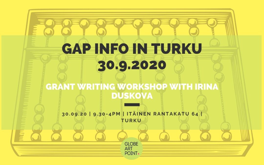 G.A.P INFO IN TURKU: GRANT WRITING WORKSHOP WITH IRINA DUSKOVA, 30.09.20
