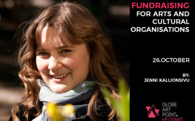 Help Desk 26.10.2017 – Fundraising for Arts and Cultural Organisations By Jenni Kallionsivu