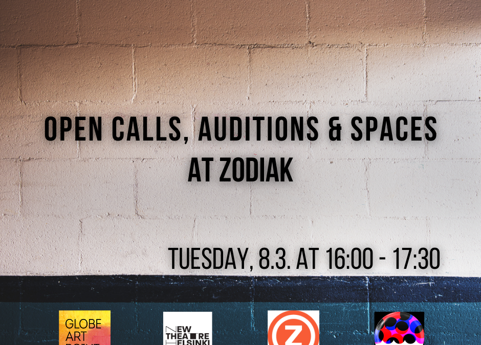 Open Calls, Auditions and Spaces