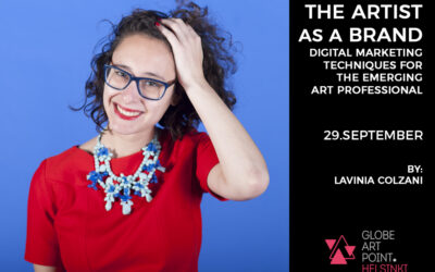 Clinic 29.9.2017 – THE ARTIST AS A BRAND: DIGITAL MARKETING TECHNIQUES FOR THE EMERGING ART PROFESSIONAL By Lavinia Colzani