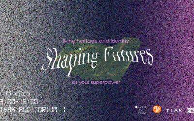 Shaping Futures: Living Heritage and Identity as your Superpower