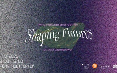 Shaping Futures Event: Collective Reflections on Living Heritage, Identity, and the Power of Art