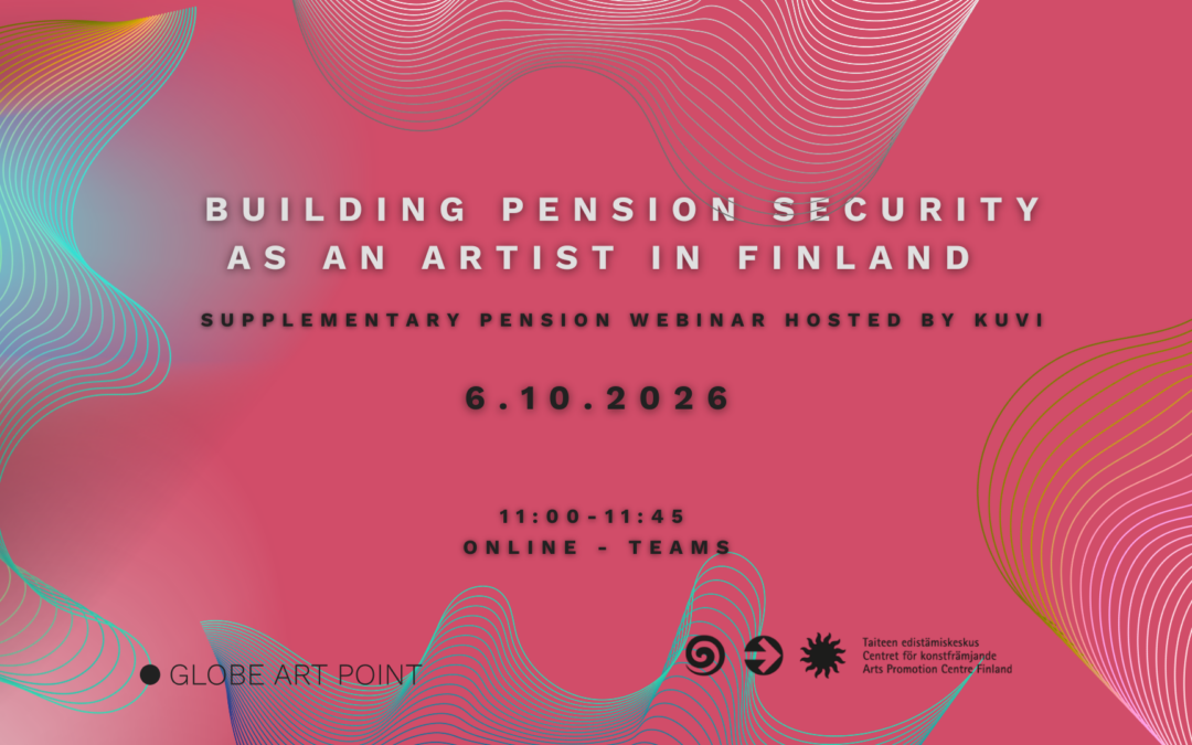 Webinar: Supplementary Artist Pension – Building Pension Security As An Artist In Finland